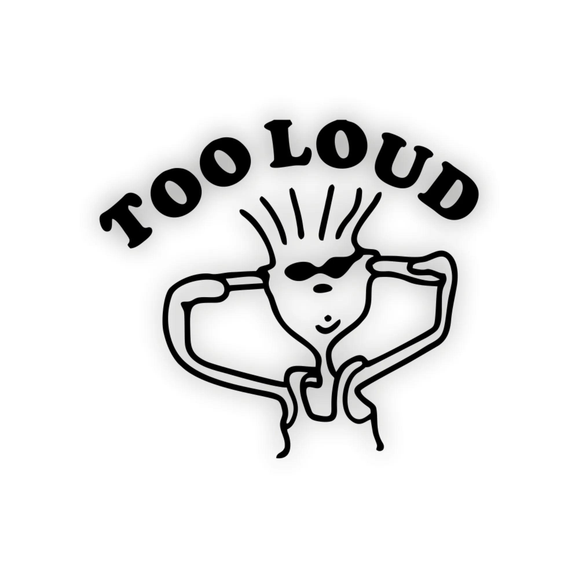 Too Loud