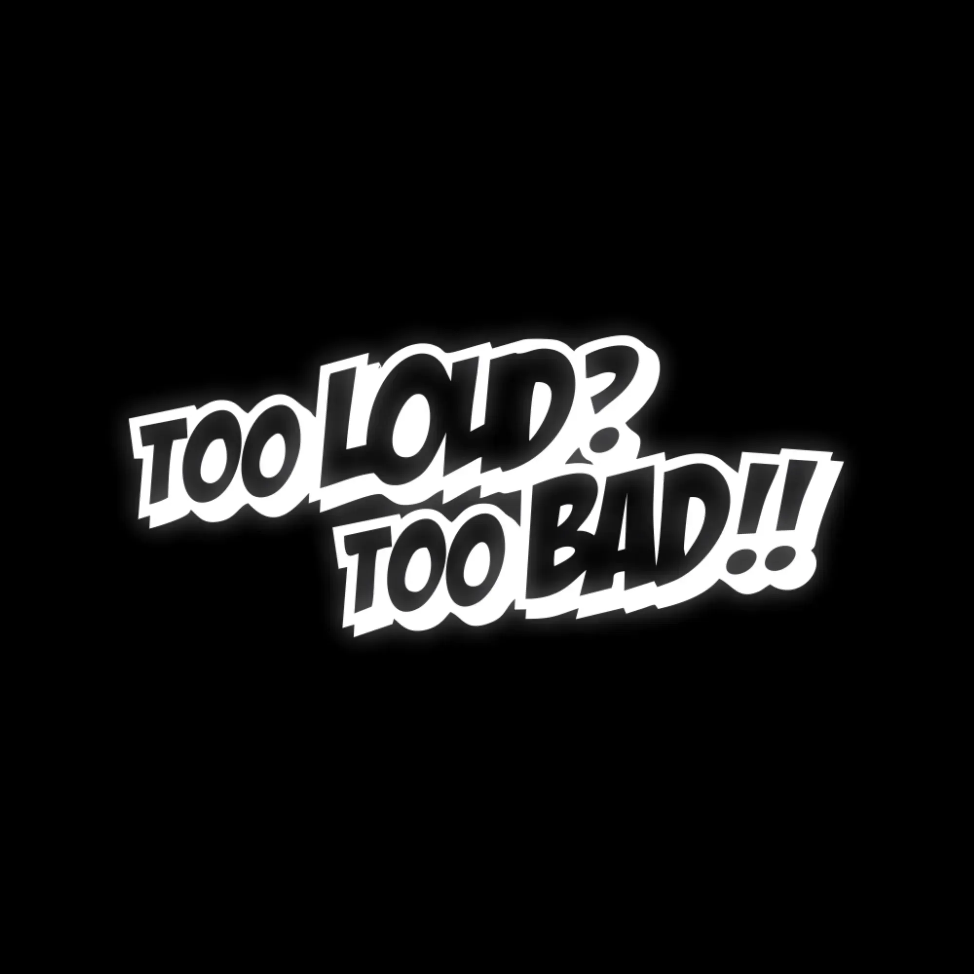 Too Loud Too Bad - imagine 2