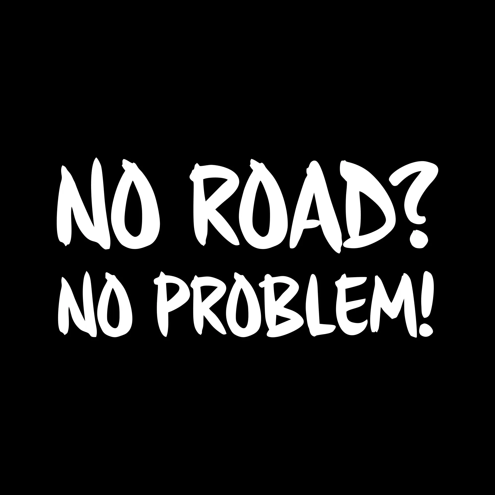 sticker offroad no road no problem negru